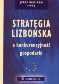 Strategia Lizbońska a konkurencyjność gospodarki - Jerzy Bieliński