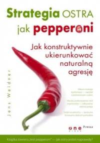 Strategia ostra jak pepperoni - Jens Weidner