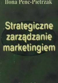 Strategiczne zarządzanie marketingiem - Józef Penc, Pietrzak