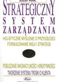 Strategiczny system zarządzania - Józef Penc