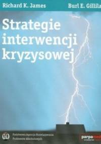 Strategie interwencji kryzysowej - Richard K. James, Burl E. Gilliland