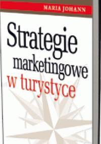Strategie marketingowe w turystyce - Maria Johann