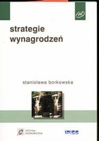 Strategie wynagrodzeń - Stanisława Borkowska