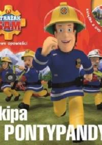Strażak Sam. Ekipa z Pontypandy - praca zbiorowa