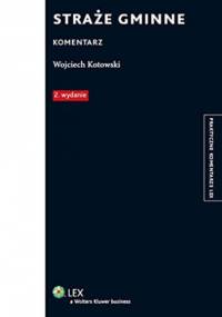 Straże gminne Komentarz - Wojcieh Kotowski
