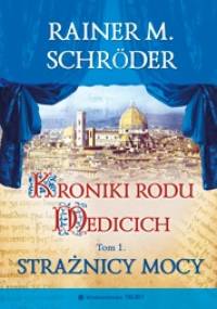 Strażnicy mocy - Rainer M. Schröder