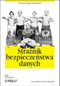 Strażnik bezpieczeństwa danych - Peikari Cyrus, Chuvakin Anton