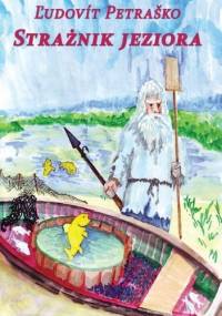 Strażnik jeziora - Ľudovít Petraško
