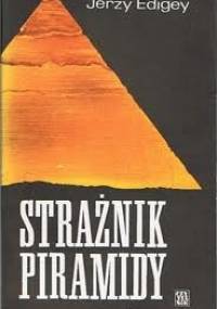 Strażnik piramidy - Jerzy Edigey