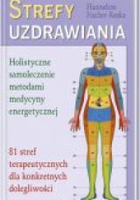 Strefy uzdrawiania - Hannelore Fischer-Reska