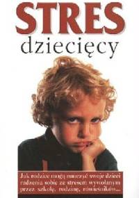 Stres dziecięcy - Georgia Witkin