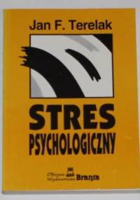 Stres Psychologiczny - Jan F. Terelak