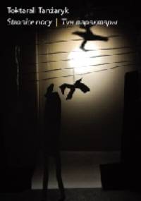 Stronice nocy - Toktarali Tanżaryk