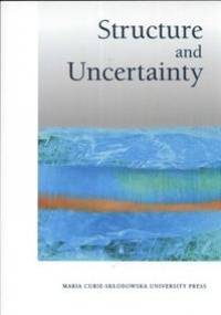 Structure und Uncentainty - Ludmiła Gruszewska-Blaim, Artur Blaim