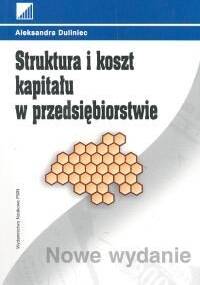 Struktura i koszt kapitału w przedsiębiorstwie - Aleksandra Duliniec