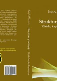 Struktura produkcji. Gielda, kapitał, konsumpcja - Mark Skousen