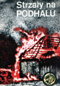 Strzały na Podhalu - Tadeusz Pląskowski