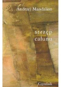 Strzęp całunu - Andrzej Mandalian