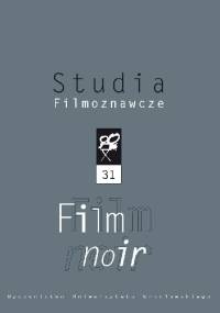 Studia filmoznawcze. Film noir - Sławomir Bobowski