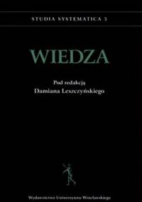Studia systematica 3. Wiedza - Damian Leszczyński