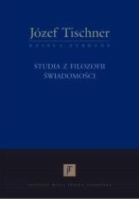 Studia z filozofii świadomości - ks. Józef Tischner