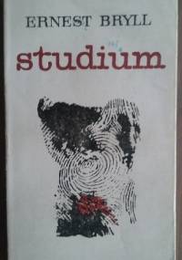 Studium - Ernest Bryll
