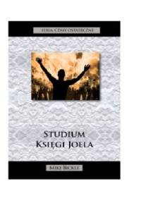Studium Księgi Joela - Czasy Ostateczne - Mike Bickle