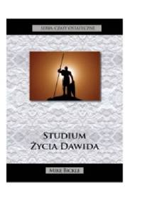Studium Życia Dawida - Czasy Ostateczne - Mike Bickle
