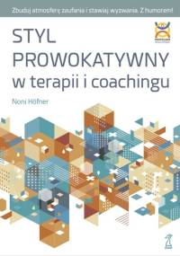 Styl prowokatywny w terapii i coachingu - Noni Höfner
