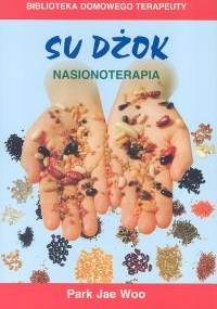 Su Dżok nasionoterapia - Park Jae Woo