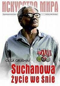 Suchanowa życie we śnie - Olga Grushin