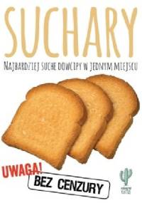 Suchary. Najbardziej suche dowcipy w jednym miejscu - praca zbiorowa