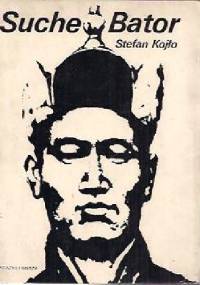 Suche Bator - Stefan Kojło