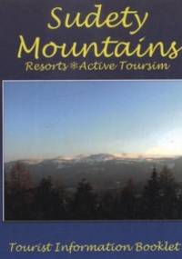 Sudety Mountains. Tourist Information Booklet - Blanka Myszkowska