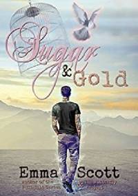 Sugar & Gold - Emma Scott