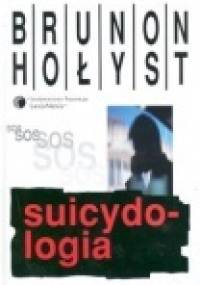 Suicydologia - Brunon Hołyst