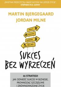 Sukces bez wyrzeczeń - Martin Bjergegaard, Jordan Milne
