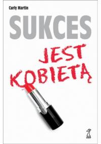 Sukces jest kobietą - Curly Martin