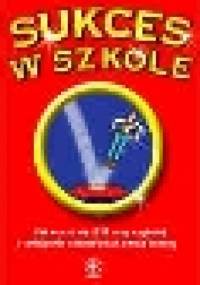 Sukces w szkole - Monika Łukasiewicz