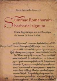 Summae Romanorum barbariei signum - Beata Spieralska-Kasprzyk