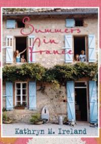 Summers in France - Kathryn Ireland