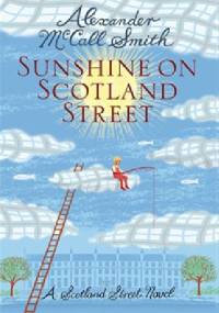 Sunshine on Scotland Street - Alexander McCall Smith