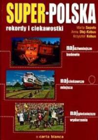 Super-Polska : rekordy i ciekawostki