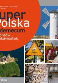 Super Polska. Vademecum rekordów i ciekawostek