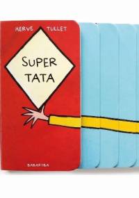 Super tata - Hervé Tullet