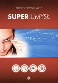 Superumysł - Zbigniew W. Brześkiewicz