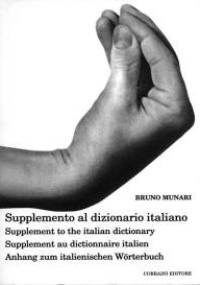 Supplement to the italian dictionary - Bruno Munari