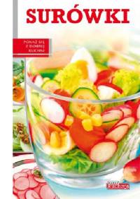 Surówki. Pokaż się z dobrej kuchni - Iwona Czarkowska
