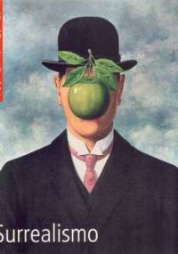 Surrealismo. Visual Encyclopedia of Art - Giovanna Uzzani