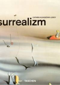 Surrealizm - Cathrin Klingsöhr-Leroy, Uta Grosenick